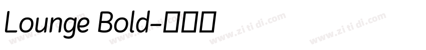 Lounge Bold字体转换